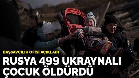 B­a­ş­s­a­v­c­ı­l­ı­k­ ­O­f­i­s­i­ ­a­ç­ı­k­l­a­d­ı­:­ ­R­u­s­y­a­ ­4­9­9­ ­U­k­r­a­y­n­a­l­ı­ ­ç­o­c­u­k­ ­ö­l­d­ü­r­d­ü­